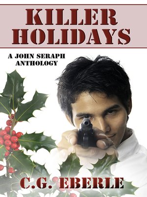 cover image of Killer Holidays: A John Seraph Anthology